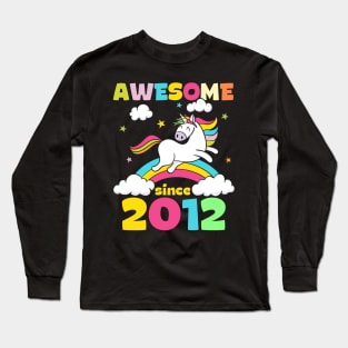 Cute Awesome Unicorn Since 2012 Funny Gift Long Sleeve T-Shirt